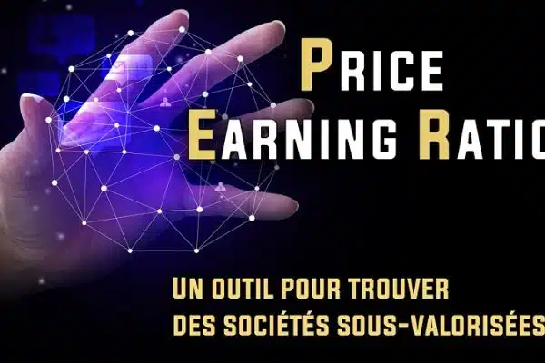 Le Price/Earnings ratio (P/E ou PER) expliqué